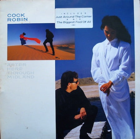 Cock Robin - After Here Through Midland - Image 12