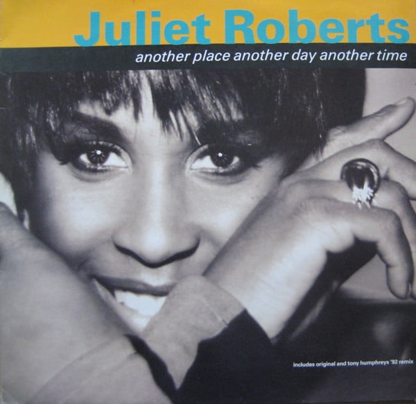 Juliet Roberts - Another Place Another Day Another Time