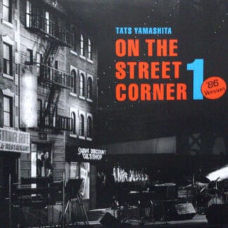 Tatsuro Yamashita - On The Street Corner 1 - '86 Version